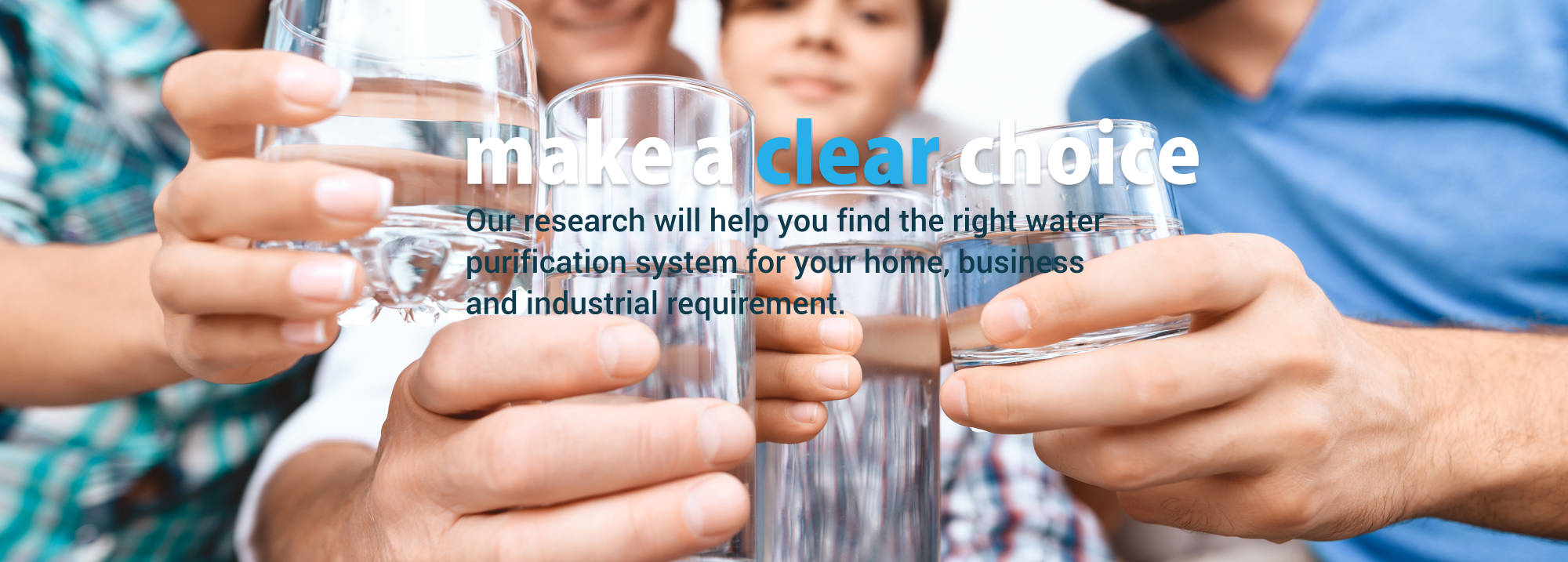water filtration research make a clear choice